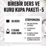 BİREBİR DERS VE KURU KUPA PAKETİ -5-